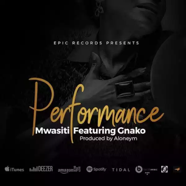 Mwasiti - Performance Ft. Gnako